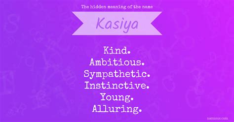Kasiya Meaning .